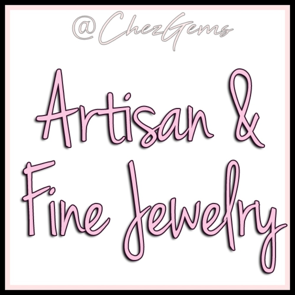 Artist Made and Fine Gold & Sterling Jewelry
